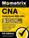 CNA Study Guide 2023-2024 - 3 Full-Length Practice Tests, Preparation Exam Book Secrets for the Certified Nursing Assistant with Detailed Answer Expla by Matthew Bowling