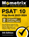PSAT 10 Prep Book 2023 and 2024 - 2 Full-Length Practice Tests, Secrets Study Guide for the College Board PSAT 10 with Step-by-Step Math and Reading V by Matthew Bowling