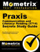 PRAXIS Communication and Literacy: Reading (5714) Secrets Study Guide: Exam Review and Practice Test for the PRAXIS Subject Assessments by Mometrix