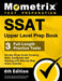 SSAT Upper Level Prep Book - 3 Full-Length Practice Tests, Secrets Study Guide Covering Math, Vocabulary and Reading with Step-By-Step Video Tutorials by Matthew Bowling