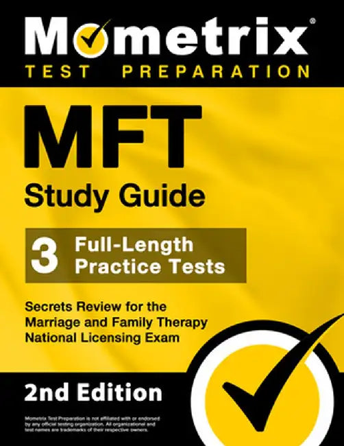 Mft Study Guide - 3 Full-Length Practice Tests, Secrets Review for the Marriage and Family Therapy National Licensing Exam: [2nd Edition] by Matthew Bowling