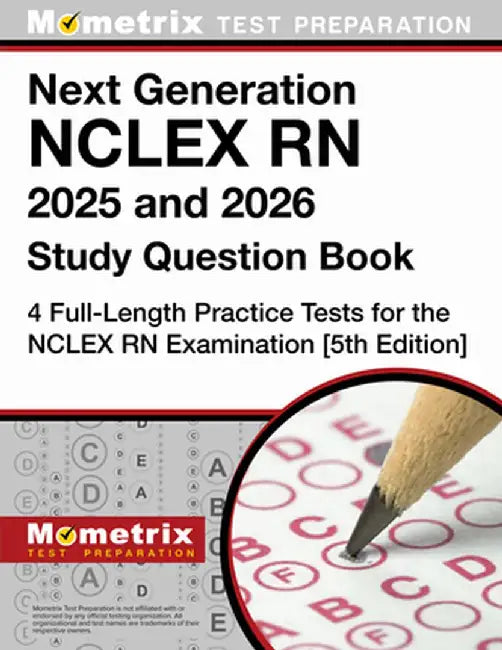 Next Generation NCLEX RN 2023 and 2024 Study Question Book: 4 Full-Length Practice Tests for the NCLEX RN Examination: [5th Edition] by Matthew Bowling