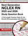 Next Generation NCLEX RN 2023 and 2024 Study Question Book: 4 Full-Length Practice Tests for the NCLEX RN Examination: [5th Edition] by Matthew Bowling