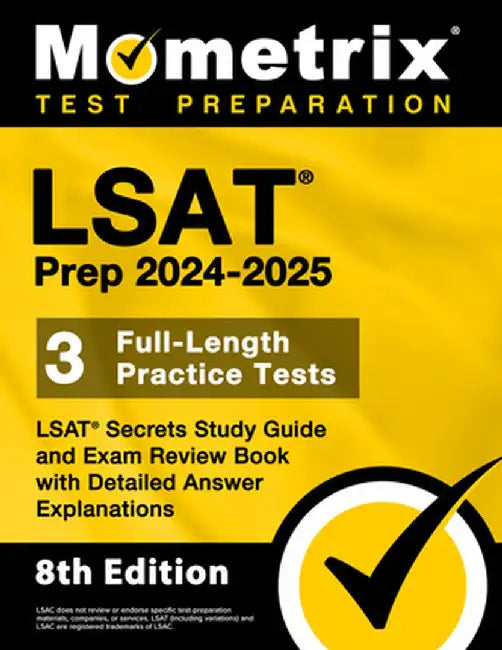 LSAT Prep 2024-2025 - 3 Full-Length Practice Tests, LSAT Secrets Study Guide and Exam Review Book with Detailed Answer Explanations: [8th Edition] by Matthew Bowling