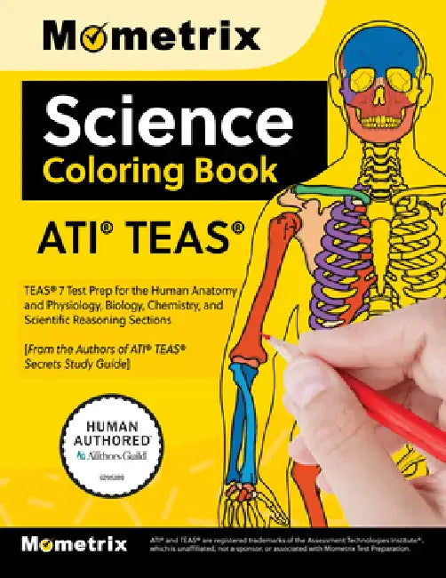 Ati Teas Science Coloring Book: Teas 7 Test Prep for the Human Anatomy and Physiology, Biology, Chemistry, and Scientific Reasoning Sections by Matthew Bowling