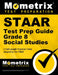 Staar Test Prep Guide Grade 8 Social Studies: 3 Full-Length Practice Tests [Aligned to the Teks] by Mometrix