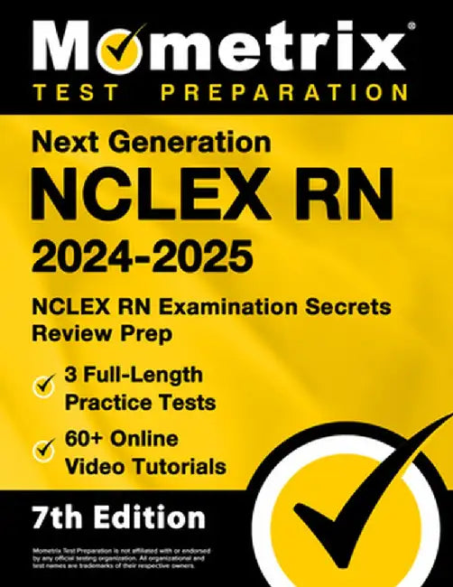 Next Generation NCLEX RN 2024-2025 - 3 Full-Length Practice Tests, 60+ Online Video Tutorials, NCLEX RN Examination Secrets Review Prep: [7th Edition] by Matthew Bowling