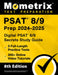 PSAT 8/9 Prep 2024-2025 - 3 Full-Length Practice Tests, 200+ Online Video Tutorials, Digital PSAT 8/9 Secrets Study Guide: [8th Edition] by Matthew Bowling