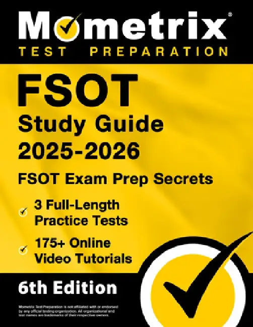 Fsot Study Guide 2025-2026 - 3 Full-Length Practice Tests, 175+ Online Video Tutorials, Fsot Exam Prep Secrets: [6th Edition] by Matthew Bowling