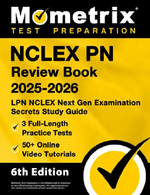 NCLEX PN Review Book 2025-2026 - 3 Full-Length Practice Tests, 50+ Online Video Tutorials, LPN NCLEX Next Gen Examination Secrets Study Guide: [6th Ed by Matthew Bowling
