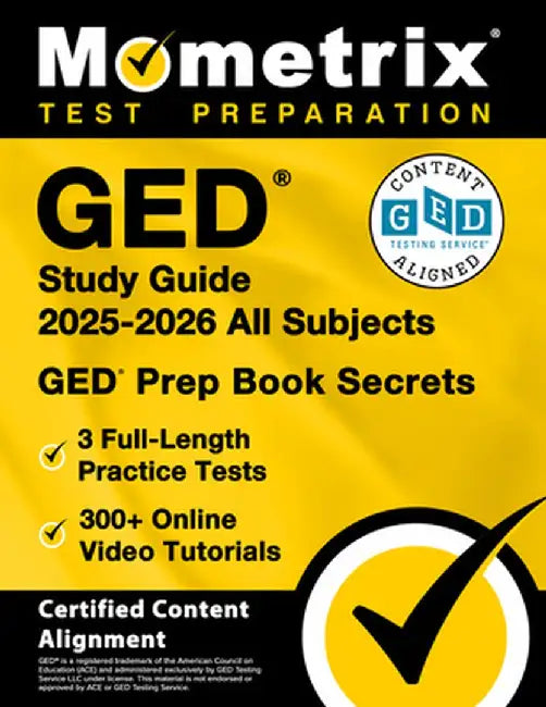 GED Study Guide 2024-2025 All Subjects - 3 Full-Length Practice Tests, 300+ Online Video Tutorials, GED Prep Book Secrets: [Certified Content Alignmen by Matthew Bowling