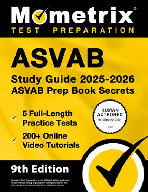ASVAB Study Guide 2025-2026 - 5 Full-Length Practice Tests, 200+ Online Video Tutorials, ASVAB Prep Book Secrets: [Human Authored Certified] by Matthew Bowling