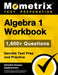 Algebra 1 Workbook - 1,400+ Questions, Key Algebra Concepts and Practice: [Detailed Answer Explanations] by Matthew Bowling