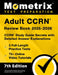 Adult Ccrn Review Book 2025-2026 - 3 Full-Length Practice Tests, 75+ Online Video Tutorials, Ccrn Study Guide Secrets with Detailed Answer Explanation by Matthew Bowling
