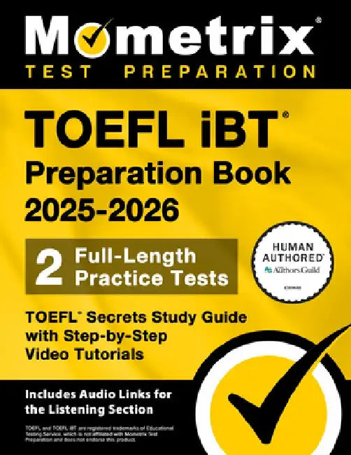 TOEFL IBT Preparation Book 2025-2026 - 2 Full-Length Practice Tests, TOEFL Secrets Study Guide with Step-By-Step Video Tutorials: [Includes Audio Link by Matthew Bowling