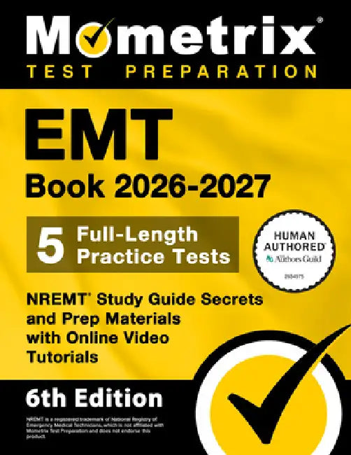 EMT Book 2026-2027 - 5 Full-Length Practice Tests, Nremt Study Guide Secrets and Prep Materials with Online Video Tutorials: [6th Edition] by Matthew Bowling