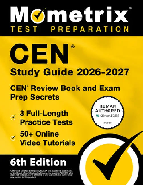 Cen Study Guide 2026-2027 - 3 Full-Length Practice Tests, 50+ Online Video Tutorials, Cen Review Book and Exam Prep Secrets: [6th Edition] by Matthew Bowling