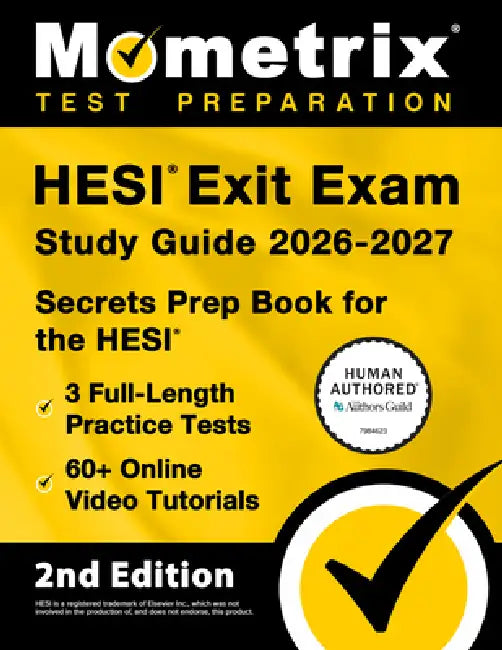 Hesi Exit Exam Study Guide 2026-2027 - 3 Full-Length Practice Tests, 60+ Online Video Tutorials, Secrets Prep Book for the Hesi: [2nd Edition] by Matthew Bowling