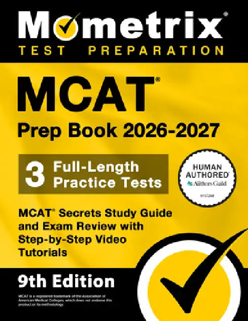 MCAT Prep Book 2026-2027 - 3 Full-Length Practice Tests, MCAT Secrets Study Guide and Exam Review with Step-By-Step Video Tutorials: [9th Edition] by Matthew Bowling