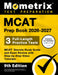 MCAT Prep Book 2026-2027 - 3 Full-Length Practice Tests, MCAT Secrets Study Guide and Exam Review with Step-By-Step Video Tutorials: [9th Edition] by Matthew Bowling