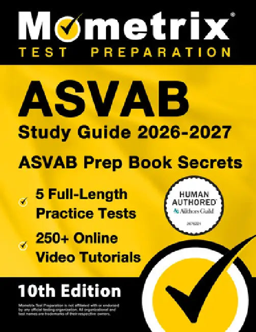 ASVAB Study Guide 2026-2027 - 5 Full-Length Practice Tests, 250+ Online Video Tutorials, ASVAB Prep Book Secrets: [10th Edition] by Matthew Bowling