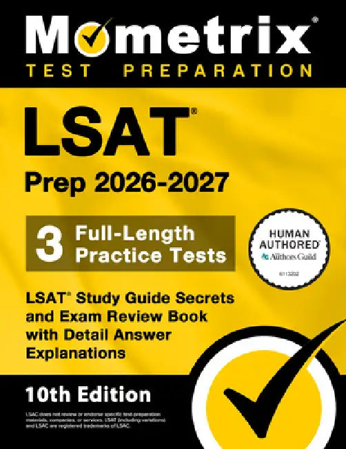 LSAT Prep 2026-2027 - 3 Full-Length Practice Tests, LSAT Study Guide Secrets and Exam Review Book with Detail Answer Explanations: [10th Edition] by Matthew Bowling
