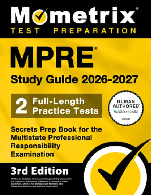 Mpre Study Guide 2026-2027 - 2 Full-Length Practice Tests, Secrets Prep Book for the Multistate Professional Responsibility Examination: [3rd Edition] by Matthew Bowling