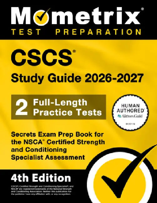 CSCS Study Guide 2026-2027 - 2 Full-Length Practice Tests, Secrets Exam Prep Book for the Nsca Certified Strength and Conditioning Specialist Assessme by Matthew Bowling