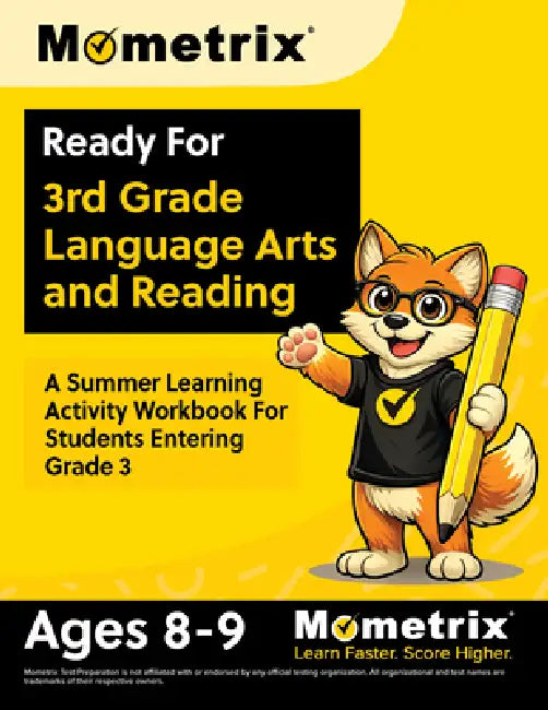 Ready For 3rd Grade Language Arts and Reading: A Summer Learning Activity Workbook For Students Entering Grade 3 [Ages 8-9] by Matthew Bowling