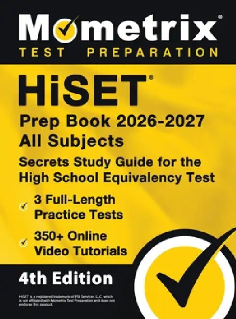HiSET Prep Book 2026-2027 All Subjects - 3 Full-Length Practice Exams, 350+ Online Video Tutorials, Secrets Study Guide for the High School Equivalenc by Matthew Bowling
