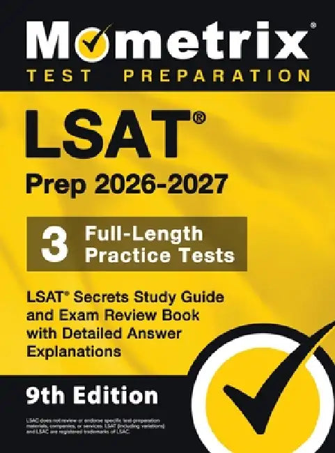 LSAT Prep - Full-Length Practice Tests, LSAT Secrets Study Guide and Exam Review Book with Detailed Answer Explanations: [9th Edition] by Matthew Bowling