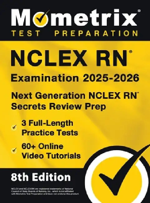 NCLEX RN Examination - Full-Length Practice Tests, Online Video Tutorials, Next Generation NCLEX RN Secrets Review Prep: [8th Edition] by Matthew Bowling