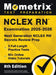 NCLEX RN Examination - Full-Length Practice Tests, Online Video Tutorials, Next Generation NCLEX RN Secrets Review Prep: [8th Edition] by Matthew Bowling
