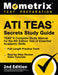 Ati Teas Secrets Study Guide - Teas 6 Complete Study Manual, Full-Length Practice Tests, Review Video Tutorials for the 6th Edition Test of Essential by Mometrix Test Prep