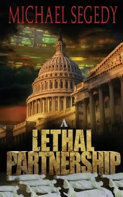 A Lethal Partnership by Michael Segedy