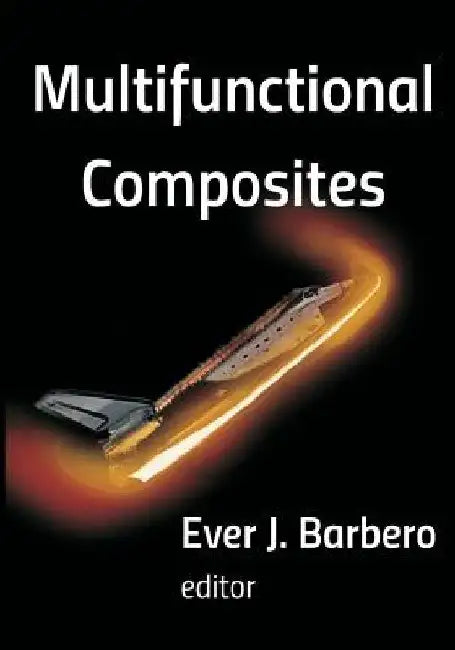Multifunctional Composites by Ever J. Barbero