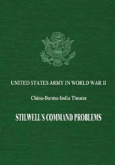 Stilwell's Command Problems by Riley Sunderland