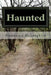 Haunted: True Stories of a Ghost Magnet by Sionnainn McLaughlin
