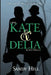 Kate & Delia: Secret Threads by Sandy Hill