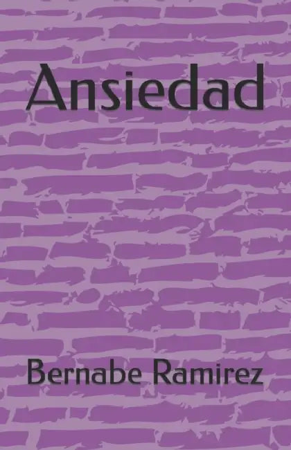 Ansiedad by Bernabe Ramirez
