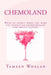 Chemoland: What to expect when you were not expecting chemotherapy for breast cancer by Tamzen Whelan