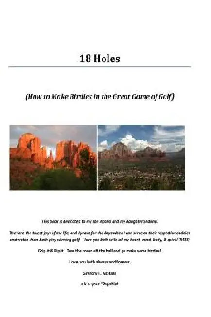 18 Holes: How to Make Birdies in the Great Game of Golf by Gregory Thyng McHaas
