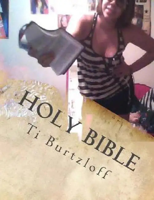 Holy Bible: The Whole Bible by Ti Burtzloff