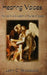 Hearing Voices: The Reality and Wisdom of Figures of Speech by John C. Woodcock