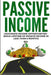 Passive Income: Legitimate Income Opportunities - Build Lifetime of Passive by Lance MacNeil