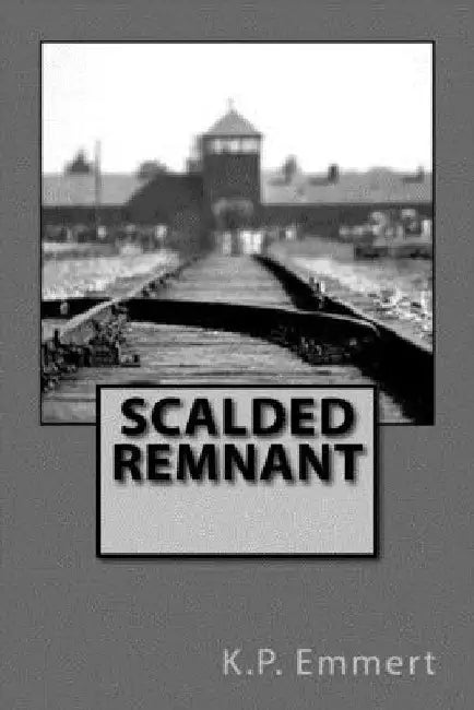 Scalded Remnant by K. P. Emmert