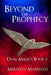 Beyond the Prophecy: Dual Magics Book 3 by Meredith Mansfield