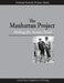 The Manhattan Project: Making the Atomic Bomb by U. S. Department of Energy
