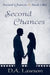 Second Chances: Book One in the Second Chances Series by D. A. Lawson