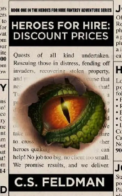 Heroes For Hire: Discount Prices: (Book One in the Heroes For Hire Fantasy Adventure Series) by C. S. Feldman